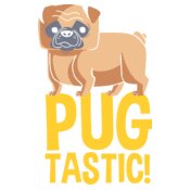 Pug Tastic!