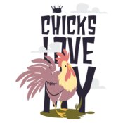 Chicks Love My ....