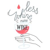 Less Whine More Wine